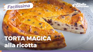 TORTA MAGICA ALLA RICOTTA con gocce di cioccolato MORBIDA E BUONISSIMA [upl. by Enyamrahc]