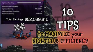 10 TIPS TO MAXIMIZE YOUR NIGHTCLUB EFFICIENCY GTA ONLINE [upl. by Dugan371]