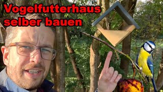 Futterhaus selbst bauen  Vogelhaus selber bauen  Vogelfutterhaus bauen  DIY Holz deutsch basteln [upl. by Nugent389]