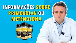 Descubra Tudo Sobre Primobolan ou Metenolona  Dr Claudio Guimarães [upl. by Ennovi]