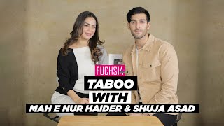 Taboo With Mah e Nur Haider amp Shuja Asad AKA Apana amp Barlas From Khaie  FUCHSIA [upl. by Meyers]