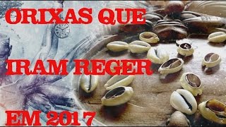 ORIXAS QUE IRAM REGER EM 2017 [upl. by Orabla]