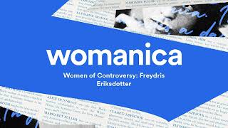 Women of Controversy Freydris Eriksdotter  Womanica [upl. by Semmes]