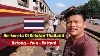 Berkereta di Selatan Thailand Betong  Yala  Pattani [upl. by Aihsyn]