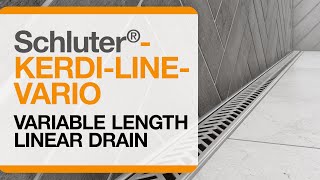 Schluter®KERDILINEVARIO The Variable length linear drain [upl. by Drofdarb70]