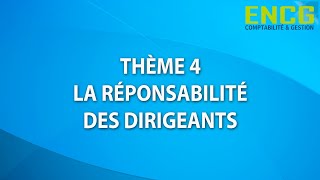 Droit des sociétésRévisions UE2 Cours DCG N°7Thème 4La responsabilité des DirigeantsENCG [upl. by Epillihp]