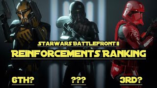 Reinforcements Ranking for Star Wars Battlefront ll 2024 [upl. by Murrell]