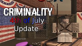 CRIMINALITY 4TH OF JULY UPDATE [upl. by Ailema267]