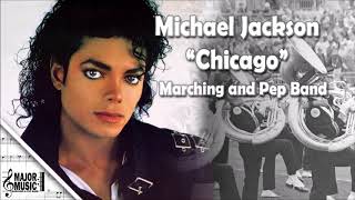 quotChicagoquot Michael Jackson MarchingPep Band Sheet Music Arrangement [upl. by Akcir]