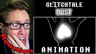 Dust  Glitchtale Season 2 Ep 2 Undertale Animation REACTION  TEAR UP [upl. by Meda]