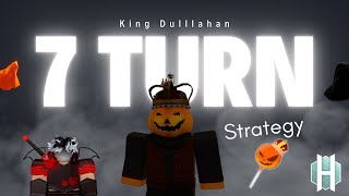 7 Turn King King Dullahan Strat Updated Hexaria Roblox [upl. by Nylsor672]