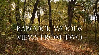 Babcock Woods  Views From Two [upl. by Ina]