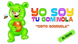 Osito Gominola Yo soy tu gominola Español YouTube Música Infantil Fiestas [upl. by Cargian]