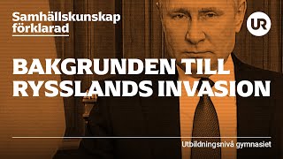 Bakgrunden till Rysslands invasion  SAMHÄLLSKUNSKAP FÖRKLARAD  Gymnasiet [upl. by Garik]