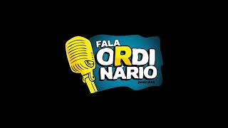 ALMIR REIS  PODCAST FALA ORDINÁRIO  159 [upl. by Fey3]