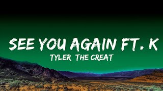 Tyler The Creator  See You Again ft Kali Uchis Lyrics [upl. by Hillinck]