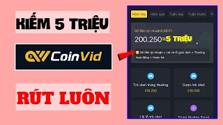 App Kiếm Tiền Online Trên Điện Thoại Cách Kiếm 5 Triệu App CoinVid Rút Luôn Mới Nhất 2024 [upl. by Krahling]