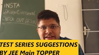 How to choose Test Series for JEE by Ex JEE topper  Kalpit Veerwal [upl. by Wilscam216]