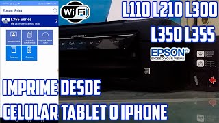 Como Imprimir Desde Tu Celular Tablet o iPhone  EPSON L355 L300 L110 L350  iPrint [upl. by Graubert]