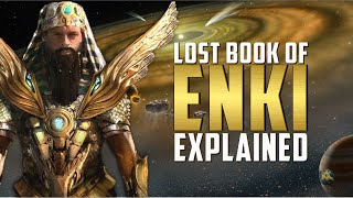 Lost Book of Enki Explained [upl. by Ettenuahs]