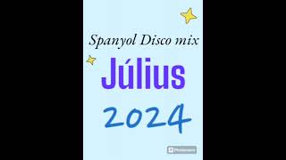 Spanyol Disco mix 2024 Július [upl. by Atirhs619]