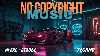 NIVIRO  Strobe  Techno  Free Music No Copyright  EDM Elysium [upl. by Barty431]