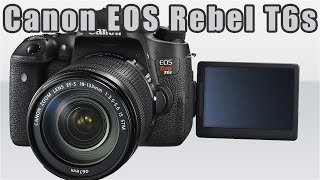 Canon EOS Rebel T6s  Digital SLR Camera [upl. by Hurd]