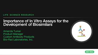 Biosimilars  The Importance of In Vitro Assays for the Development of Biosimilars [upl. by Wren226]