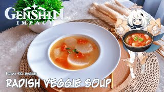 GENSHIN IMPACT How to Make Radish Veggie Soup In Real Life [upl. by Farrand706]