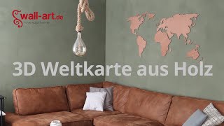 3D Weltkarte aus Holz richtig anbringen  wallartde [upl. by Atena]