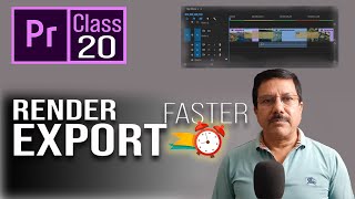 How to Render amp Export FASTER in Premiere Pro  Best Export Setting  Adobe Premiere Pro Class 20th [upl. by Ennoitna738]