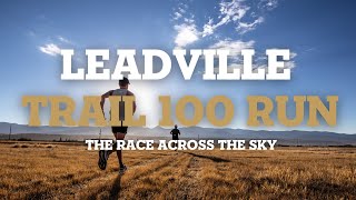 Race Highlights  2023 Leadville Trail 100 Run [upl. by Malik]