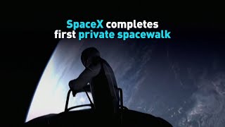 SpaceX completes first private spacewalk [upl. by Caterina]