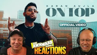 KARAN AUJLA  ON TOP  REACTION [upl. by Dedric917]