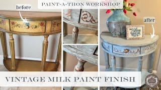 OLD WORLD Milk Paint Finish  PaintAThon Workshop [upl. by Allicserp527]