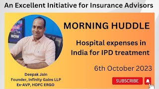 quotUnlocking the Truth Hospital Expenses for IPD Treatment in India  Morning Huddlequot [upl. by Yelreveb]