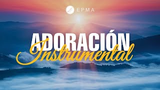 Adoración Instrumental  Enfoque profundo 247  Música para Estudiar Concentración Trabajo [upl. by Mendoza527]