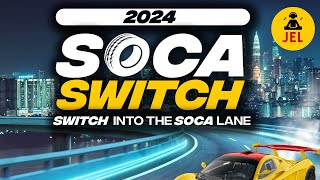 2024 SOCA SWITCH ROUND ONE quotSoca 2024 Mixquot  DJ JEL [upl. by Cacie]