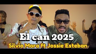 SILVIO MORA FT JOSSIE ESTEBAN  EL CAN 2025 [upl. by Aehr891]