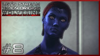 quotMystiquequot  Part 8  XMen Origins Wolverine Lets Stream [upl. by Palmira872]