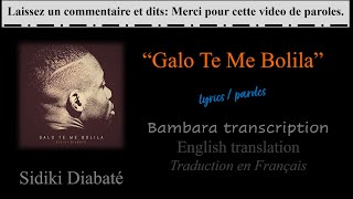 Galo Te Me Bolila • Sidiki Diabaté  Lyrics  Paroles  English translation  Traduction français [upl. by Billmyre]