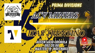 Prima divisione FIPAV ACV Miners Vs Itas Trentino [upl. by Elspet161]