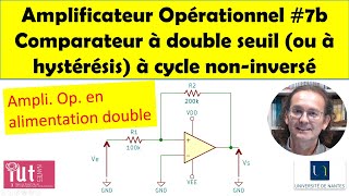 Cours délectronique  Amplificateur opérationnel 7b Comparateur à hystérésis noninverseur [upl. by Sankey]