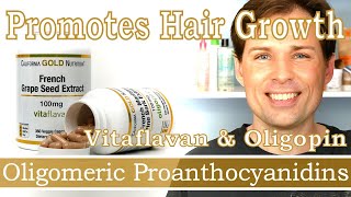 GROW HAIR W OLIGOMERIC PROANTHOCYANIDINS OPCS SCIENCE BASED  VITAFLAVAN  OLIGOPIN  PYCNOGENOL [upl. by Ressan]