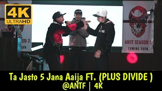 Ta Jasto 5 Jana Aaija  Plus Divide Rap Song  Plus Divide VS AKA Fire ANTFNEPALMaheshDong Gbob [upl. by Incrocci]