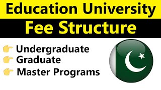 Education University Fee Structure 2024 Complete Tuition and Fees Guide [upl. by Ehrman998]