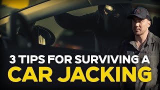 3 Tips Surviving a Car Jacking  Back to Basics [upl. by Fons]