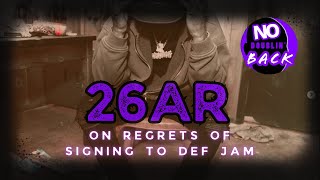 26AR Speaks on Record Label Failed Leadership MisGuided Lack of Support while being Signed PART 1 [upl. by Lezlie]