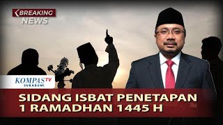 📶LIVE  Sidang Isbat Penentuan Awal Puasa 1 Ramadan 1445 Hijriah Pemerintah Tetapkan 12 Maret 2024 [upl. by Quiteria]