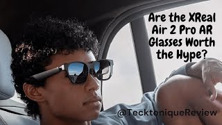 Are the XREAL Air 2 Pro AR Glasses Worth the Hype [upl. by Wolsniw790]